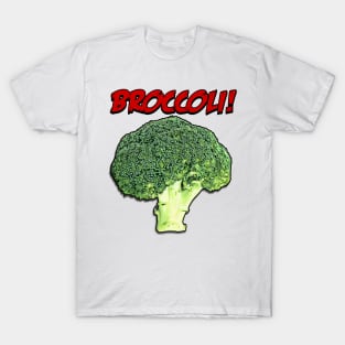 Broccoli! T-Shirt